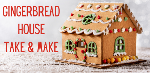 Gingerbread House Take & Make