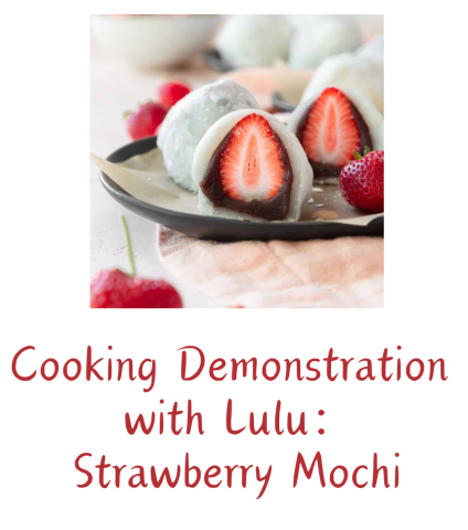 Cooking Demonstration with Lulu: Strawberry Mochi
